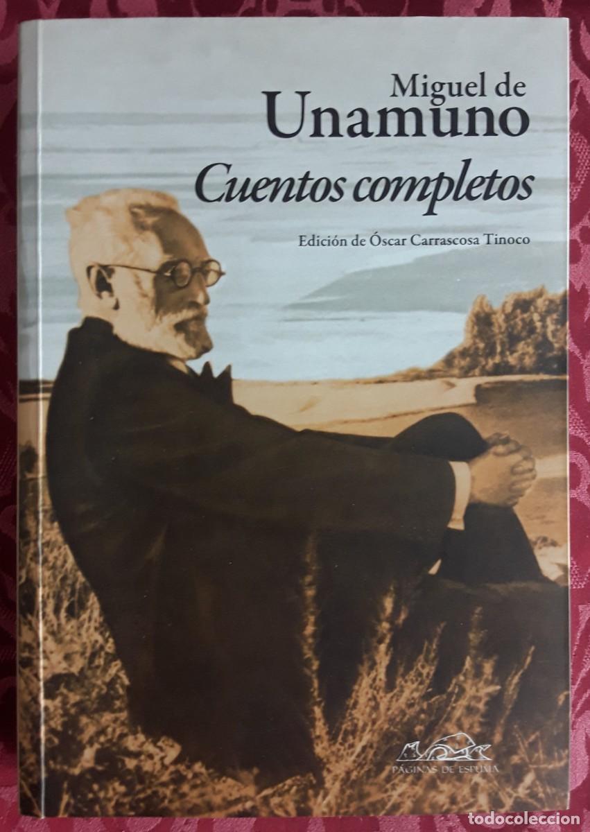 Livros em segunda m&atilde;o: MIGUEL DE UNAMUNO. CUENTOS COMPLETOS. EDICI&Oacute;N DE &Oacute;SCAR CARRASCOSA TINOCO.