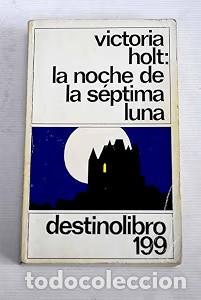 Libri di seconda mano: La Noche de la S&eacute;ptima Luna - Victoria Holt - Booket - Destinolibro, 199