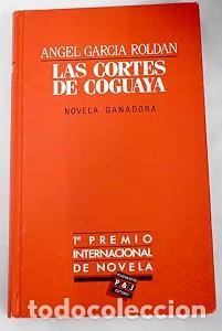 Livres d'occasion: Las cortes de Coguaya - Angel Garc&iacute;a Rold&aacute;n - Plaza & Jan&eacute;s Editores