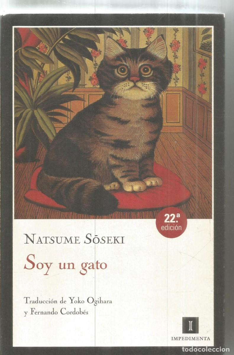 Gebrauchte B&uuml;cher: NATSUME SOSEKI. SOY UN GATO. IMPEDIMENTA
