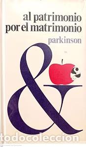 Livres d'occasion: Al patrimonio por el matrimonio - Parkinson, Cyril Northcote - C&iacute;rculo de Lectores - 1970