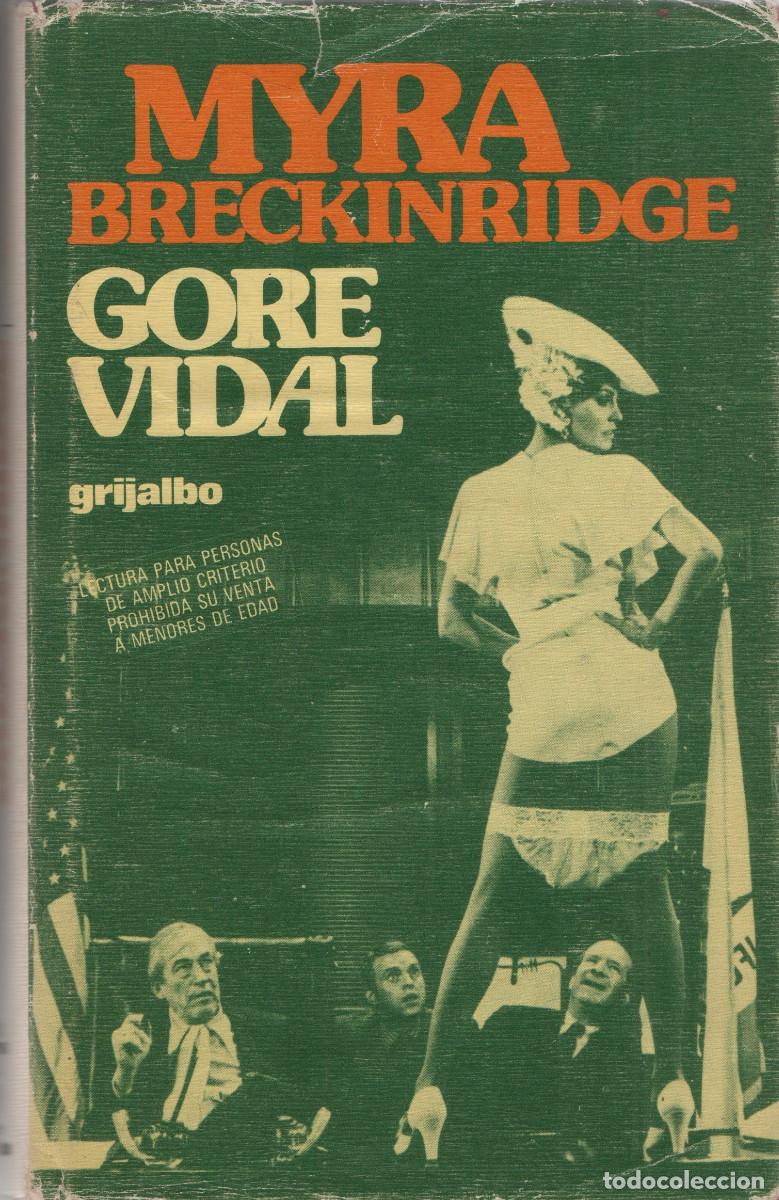 Second hand books: Myra Breckinridge. Gore Vidal. Grijalbo. 1978.