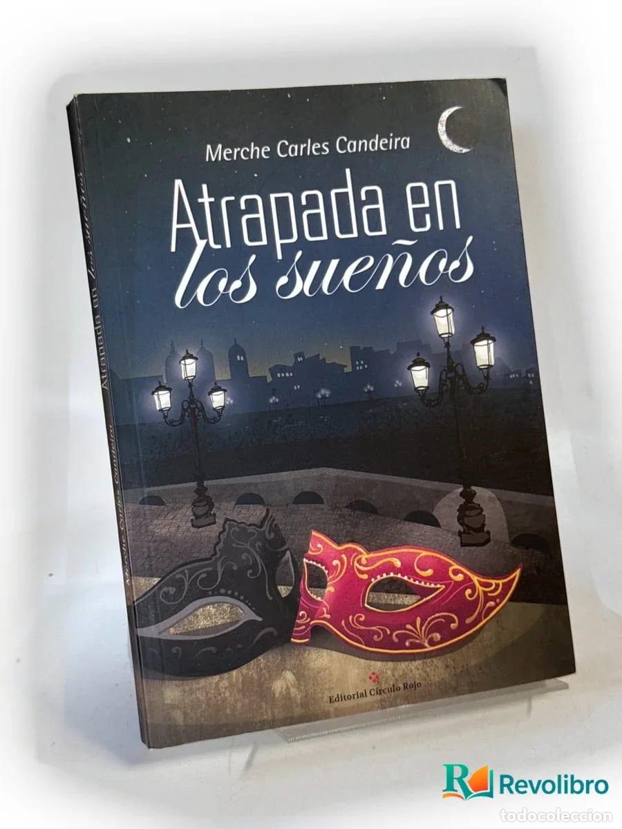Libri di seconda mano: Atrapada en los sue&ntilde;os - Merche Carles Candeira