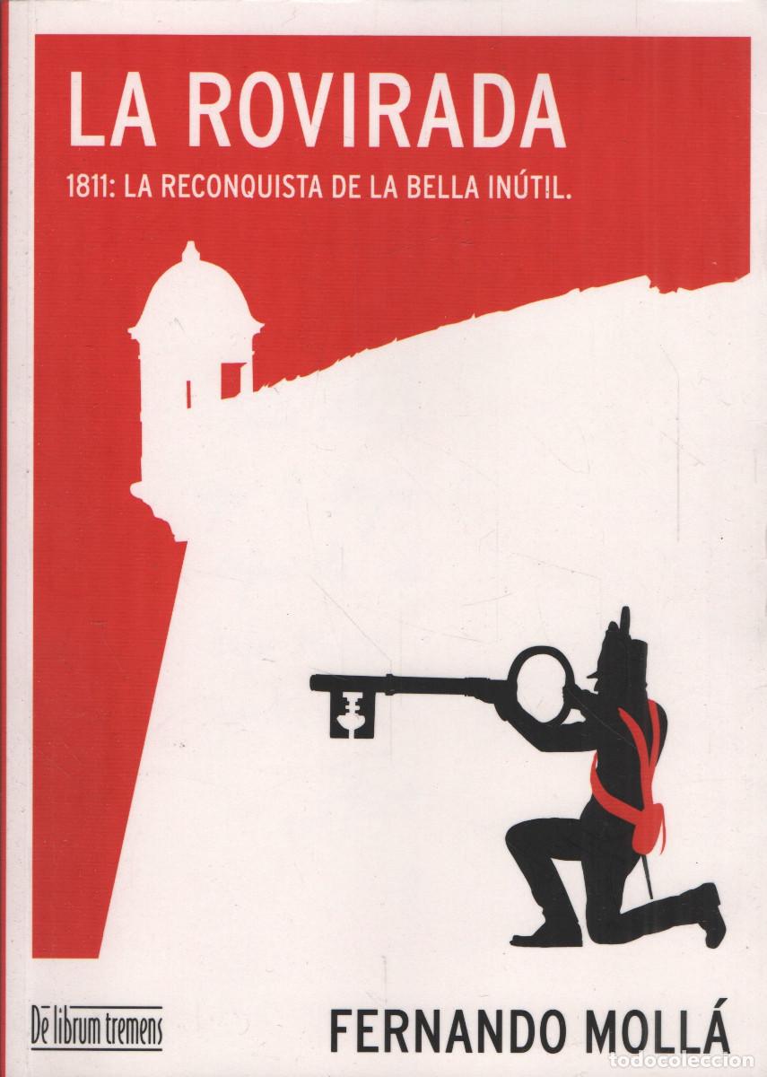 Second hand books: La Rovirada.1811:La reconquista de la bella in&uacute;til.Fernando Moll&aacute;.De Librum Tremens.1&ordf;edici&oacute;n.2008.