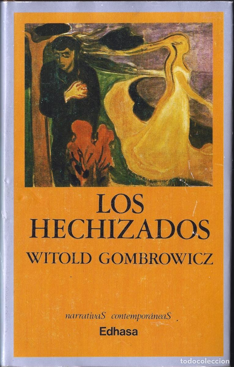 Livros em segunda m&atilde;o: Witold GOMBROWICZ : Los hechizados. (Traducci&oacute;n de Jos&eacute; Bianco. Edhasa, 1986)