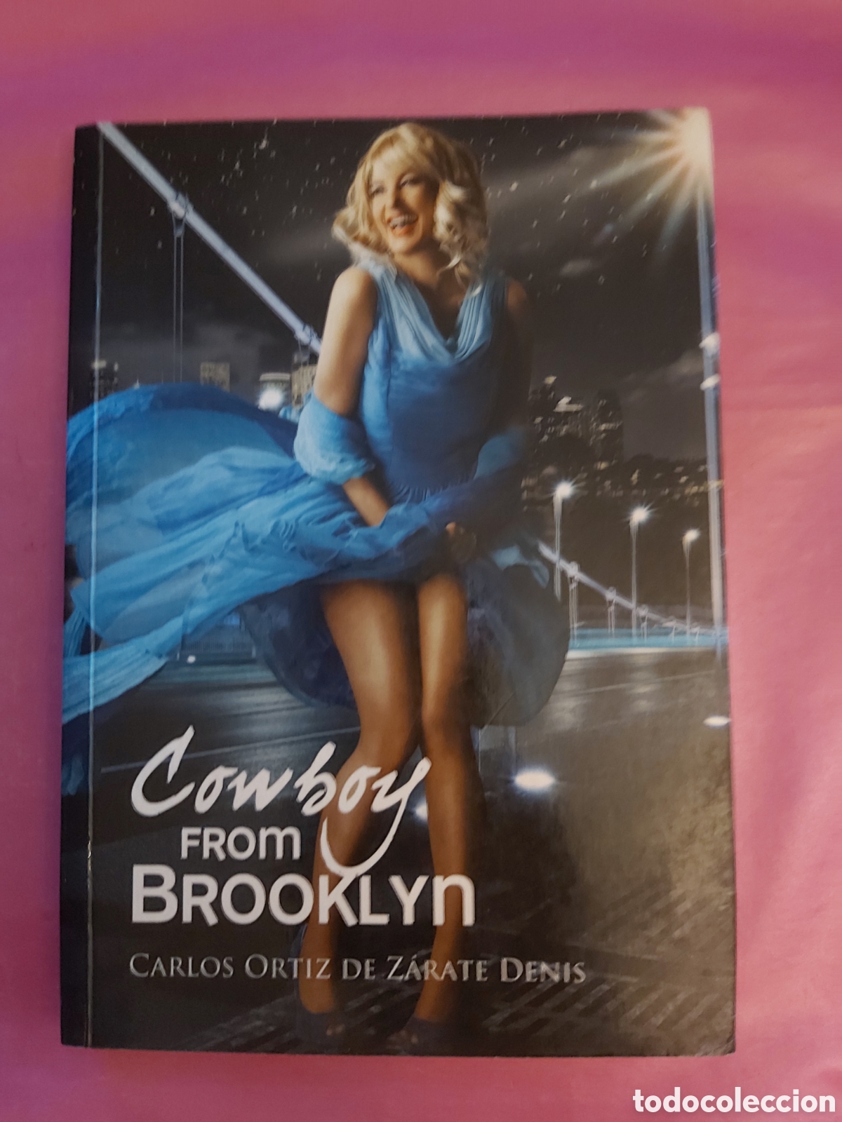 Livros em segunda m&atilde;o: COWBOY FROM BROOKLYN FIRMADO Y DEDICADO ESCRITOR CARLOS ORTIZ DE Z&Aacute;RATE DENIS C&Iacute;RCULO ROJO PRIMERA E