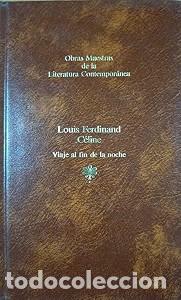 Gebrauchte B&uuml;cher: Viaje Al Fin de la Noche - Louis-ferdinand Celine - Seix Barral - Obras Maestras Contempor&aacute;neas, 23