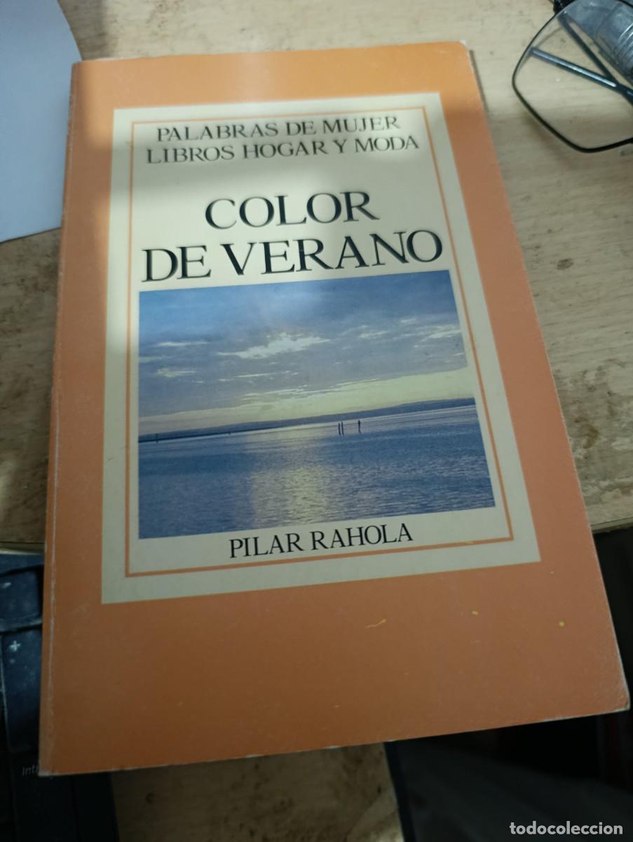 Libri di seconda mano: COLOR DE VERANO. PILAR RAHOLA. EST33B3