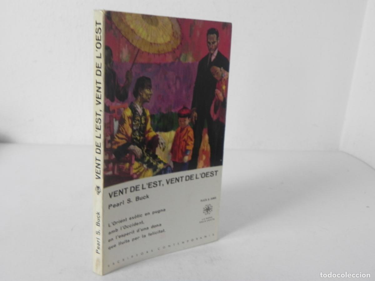 Libri di seconda mano: VENT DE L'EST, VENT DE L'OEST (PEARL S. BUCH) LA ROSA DELS VENTS / PLAZA & JANES-1964 (EN CATAL&Aacute;N)