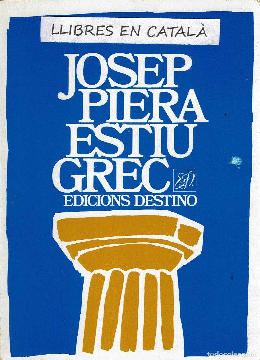 Livros em segunda m&atilde;o: Estiu grec / Josep Piera / Edicions Destino