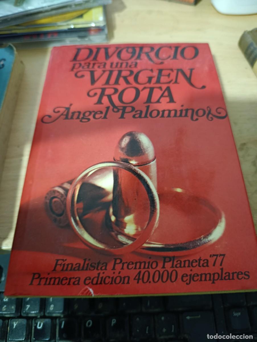 Libri di seconda mano: DIVORCIO PARA UNA VIRGEN ROTA. ANGEL PALOMINO EST33B3