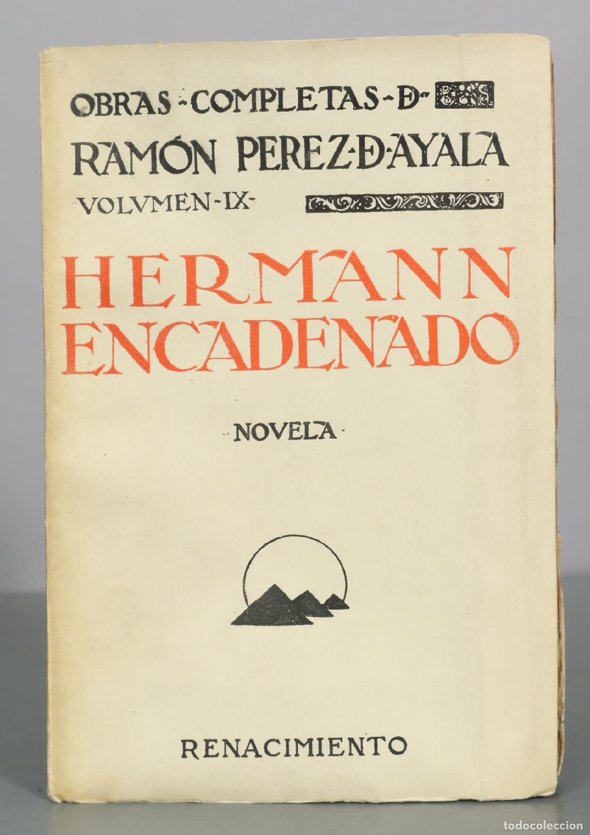 Libri di seconda mano: Hermann encadenado - Ram&oacute;n P&eacute;rez de Ayala - Renacimiento