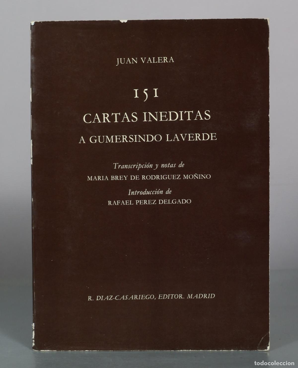 Second hand books: 151 Cartas Ineditas a Gumersindo Laverde - Juan Valera - R. Diaz-Casariego