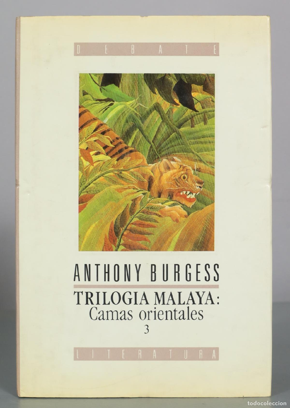 Livres d'occasion: Trilog&iacute;a Malaya: Camas orientales - Anthony Burgess - Debate