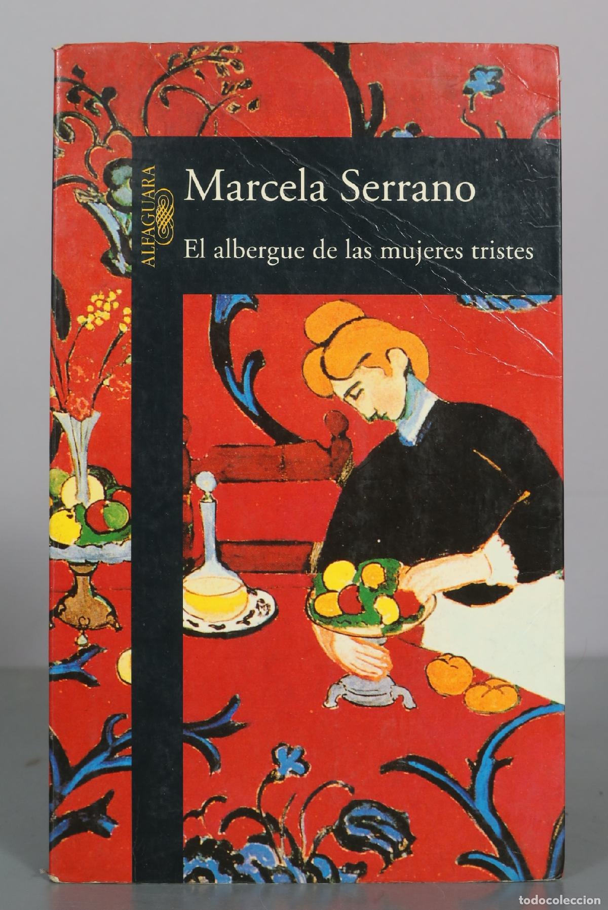 Livres d'occasion: El albergue de las mujeres tristes - Marcela Serrano - Alfaguara