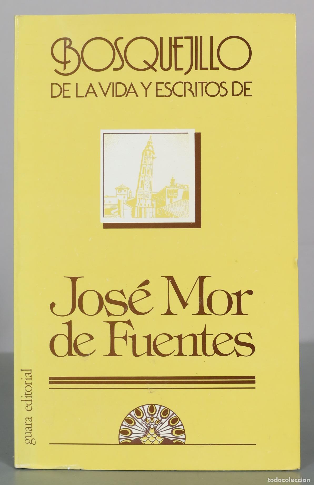 Libros de segunda mano: Bosquejillo de la vida y escritos de - Jos&eacute; Mor de Fuentes - Guara Editorial