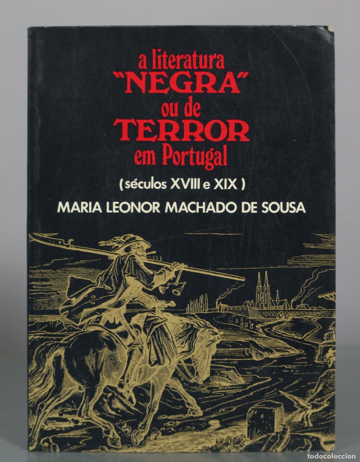Libri di seconda mano: A literatura NEGRA ou de TERROR em Portugal - Maria Leonor Machado de Sousa - Nova Era