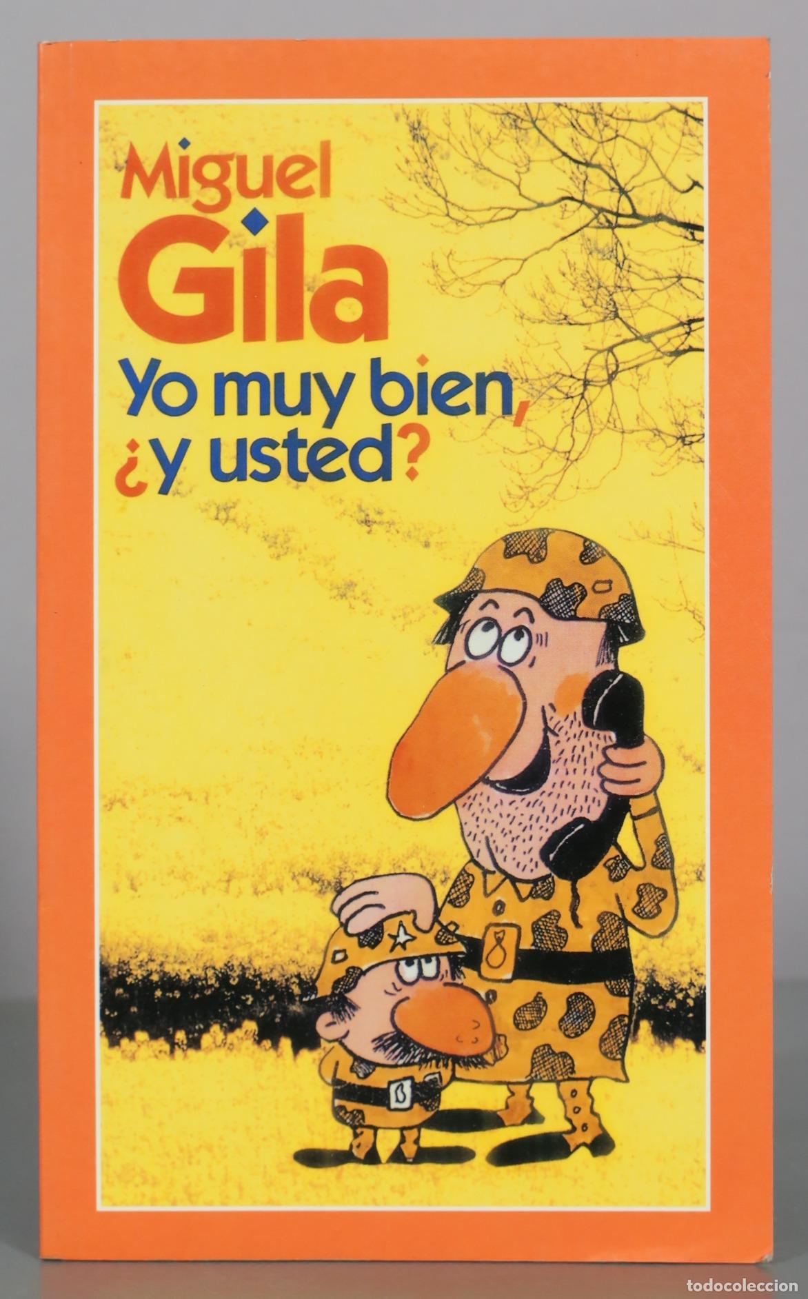 Libros de segunda mano: Yo muy bien, &iquest;y usted? - Miguel Gila