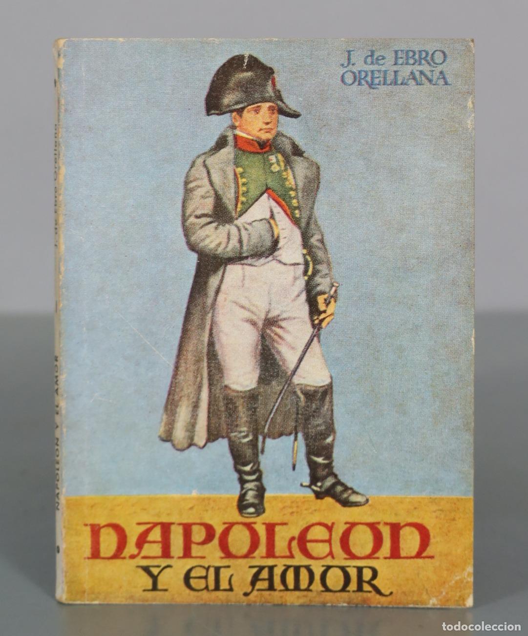 Second hand books: Napoleon y el amor - J. de Ebro Orellana - Enciclopedia Pulga