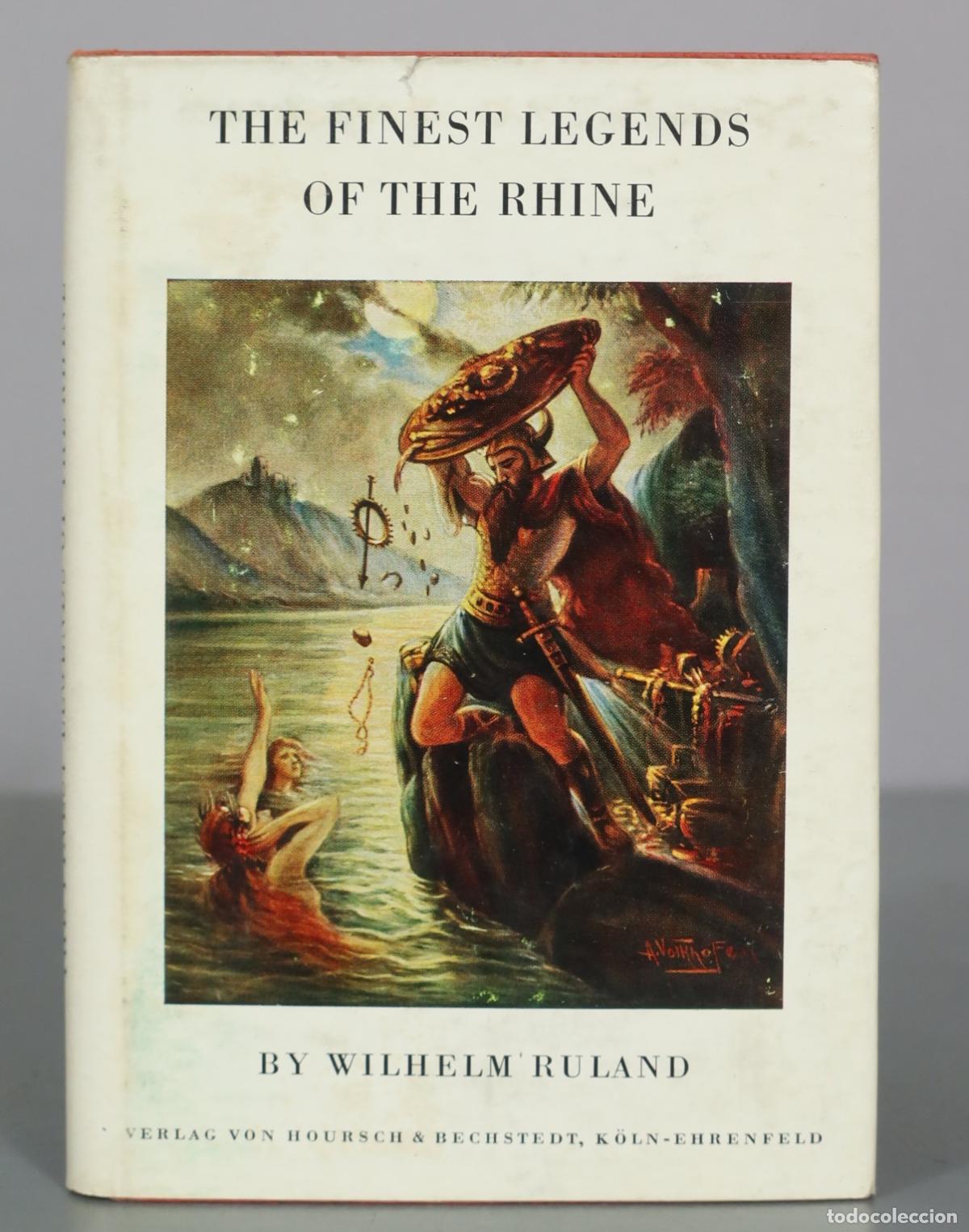 Second hand books: The Finest Legends of the Rhine - Wilhelm Ruland - Verlag von Hoursch & Bechstedt