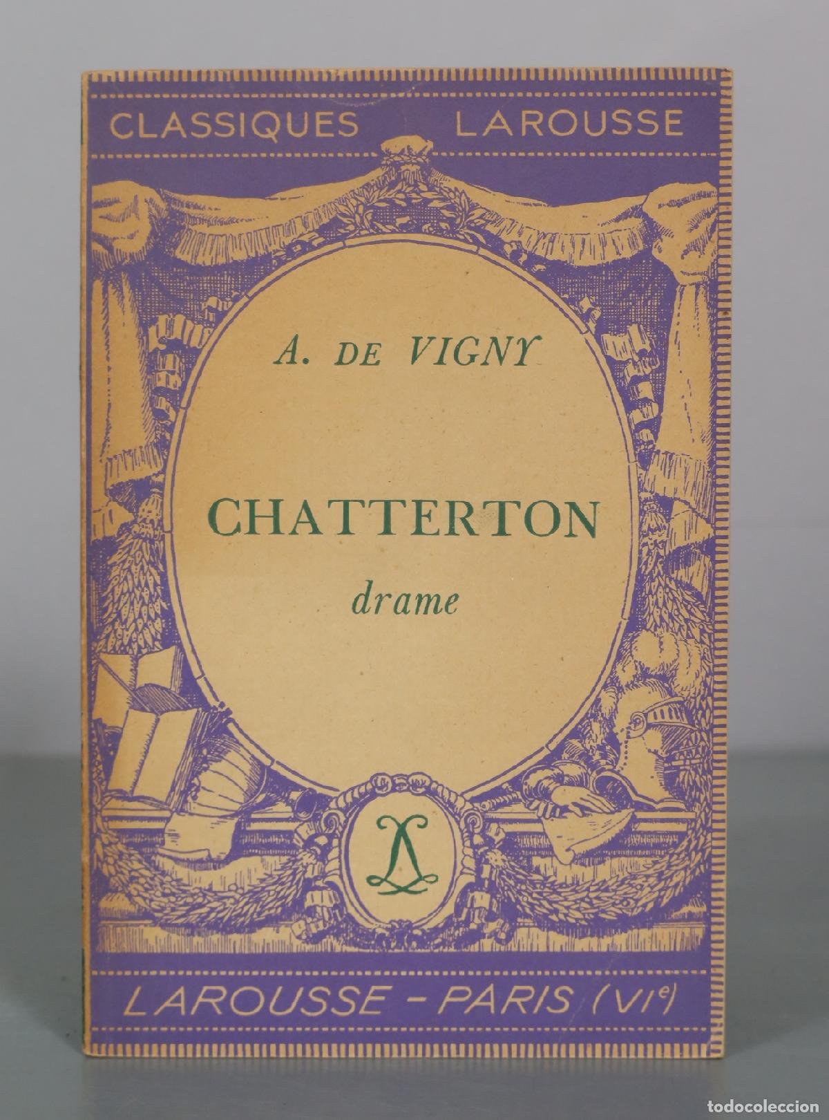 Libros de segunda mano: Chatterton - A. de Vigny - Librairie Larousse - Foto 1