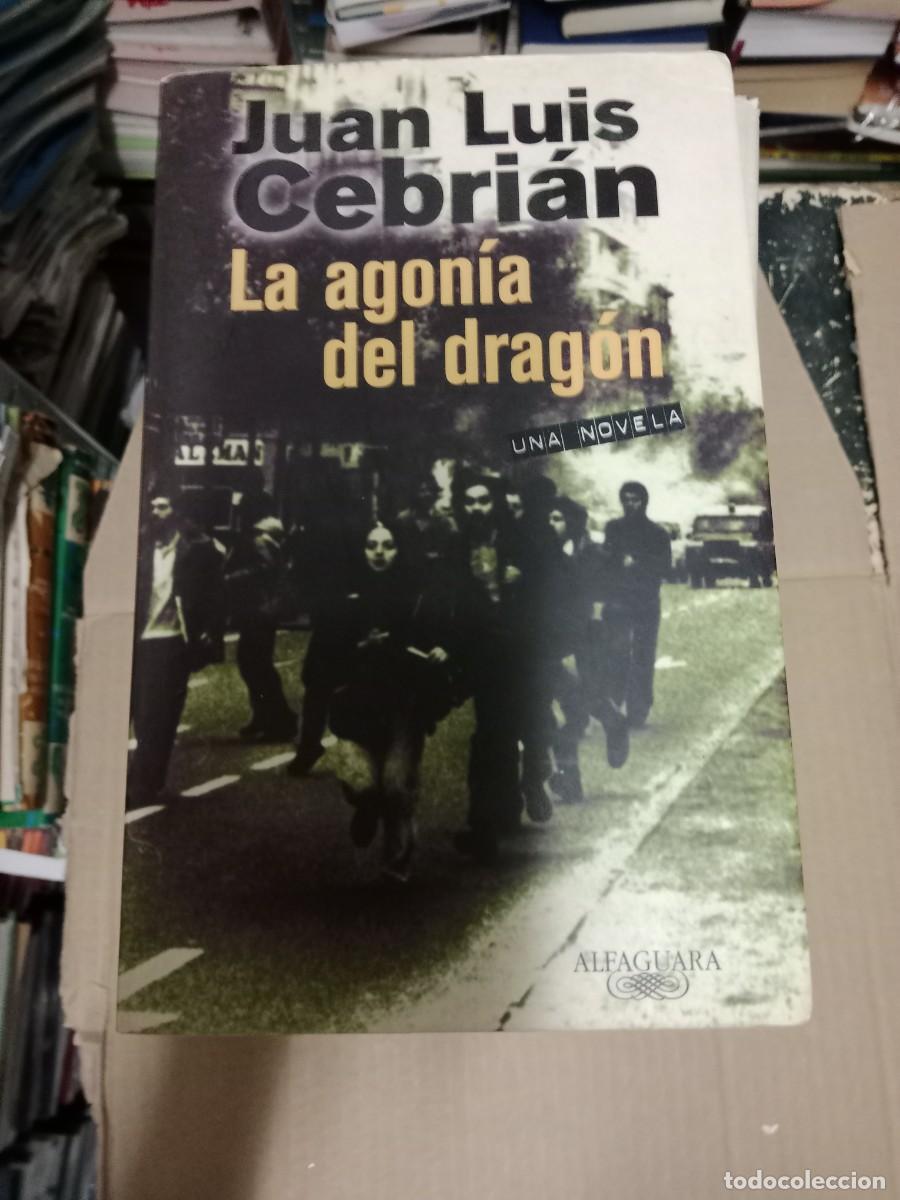 Second hand books: La agon&iacute;a del drag&oacute;n.- Cebri&aacute;n, Juan Luis LIBRO TOP-08