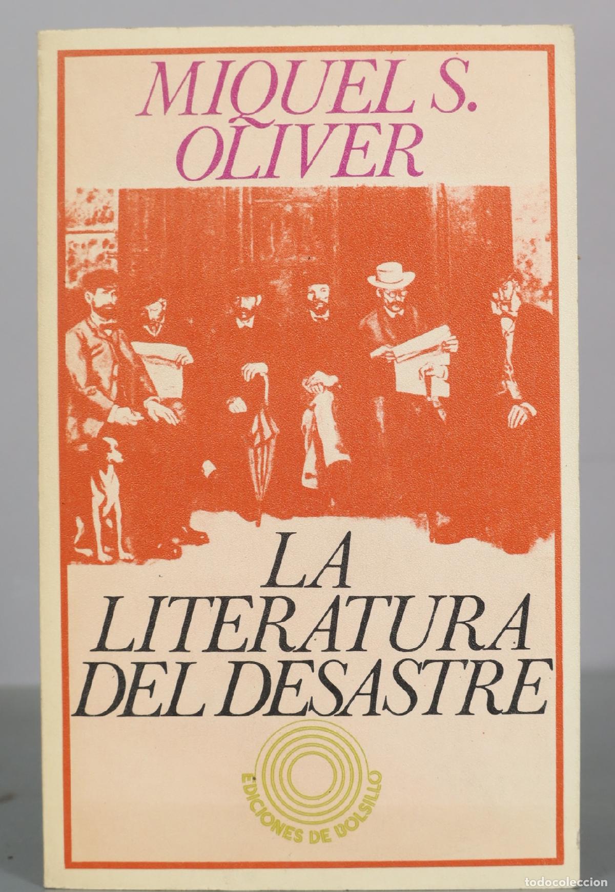 Livros em segunda m&atilde;o: La literatura del desastre - Miquel S. Oliver - Ediciones de Bolsillo