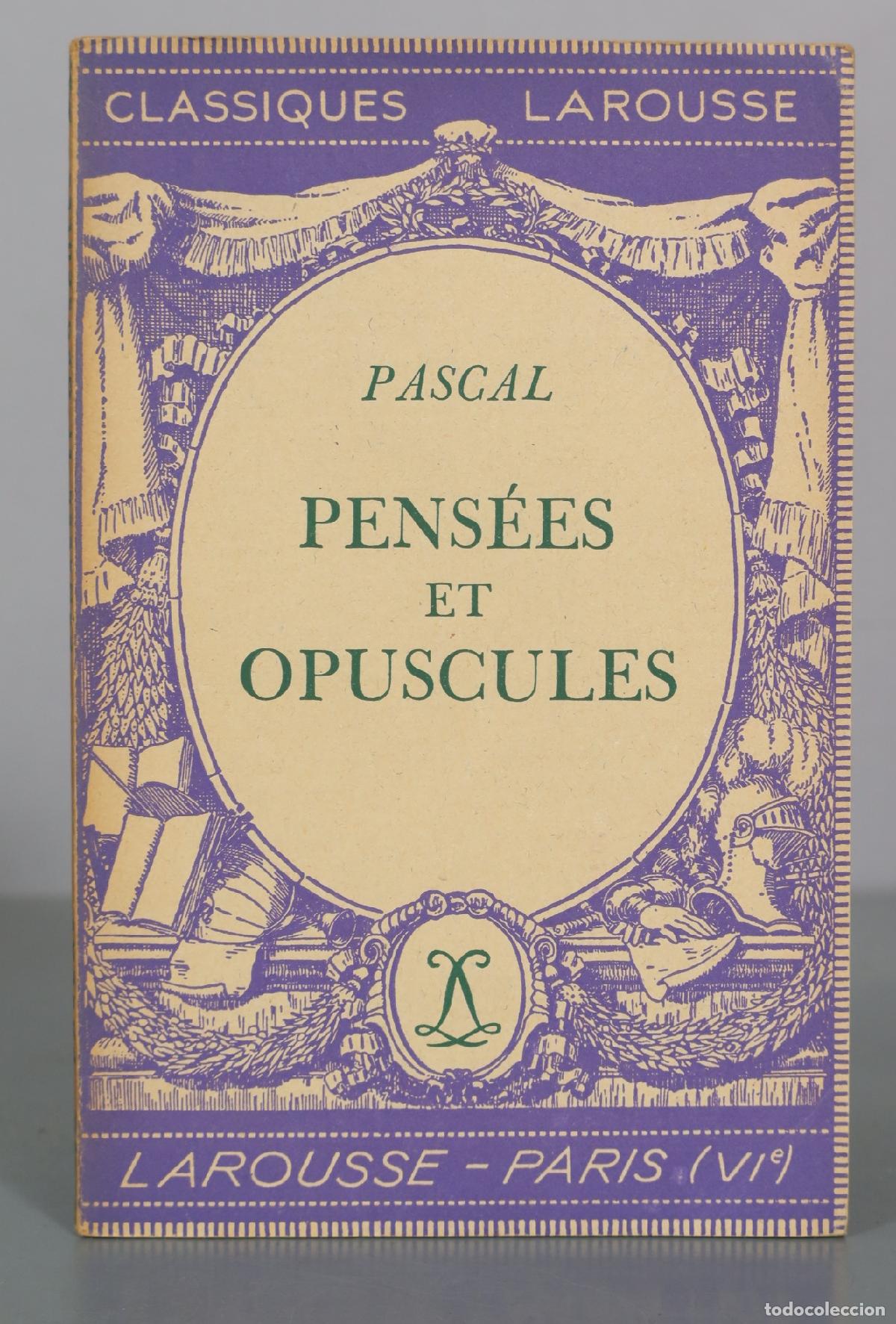 Second hand books: Pens&eacute;es et opuscules - Pascal - Librairie Larousse