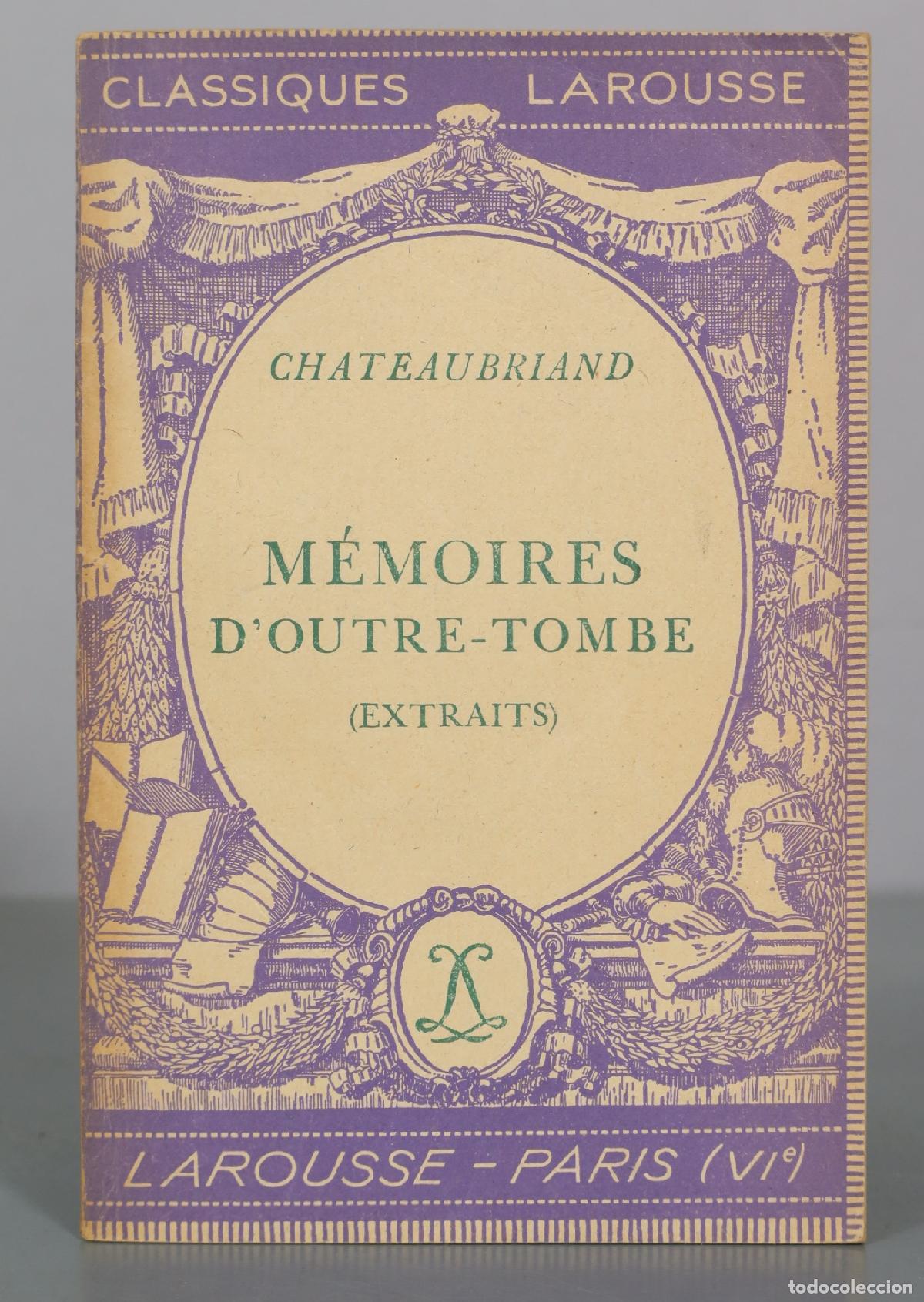 Second hand books: M&eacute;moires d'outre-tombe - Extraits - Chateaubriand - Larousse