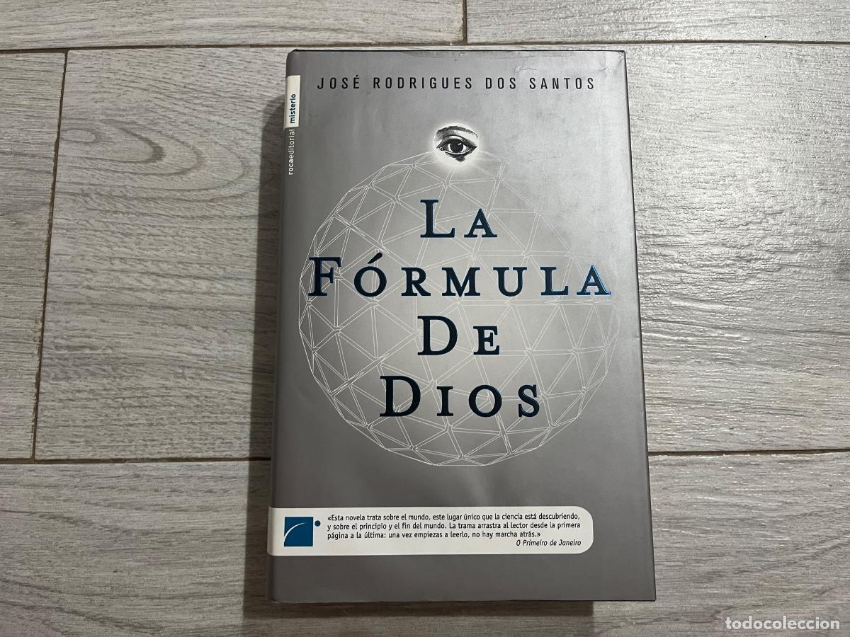 Second hand books: LA F&Oacute;RMULA DE DIOS JOS&Eacute; RODR&Iacute;GUES DOS SANTOS - EDITORIAL: Roca Editorial - TAPA DURA - PRIMERA EDICI