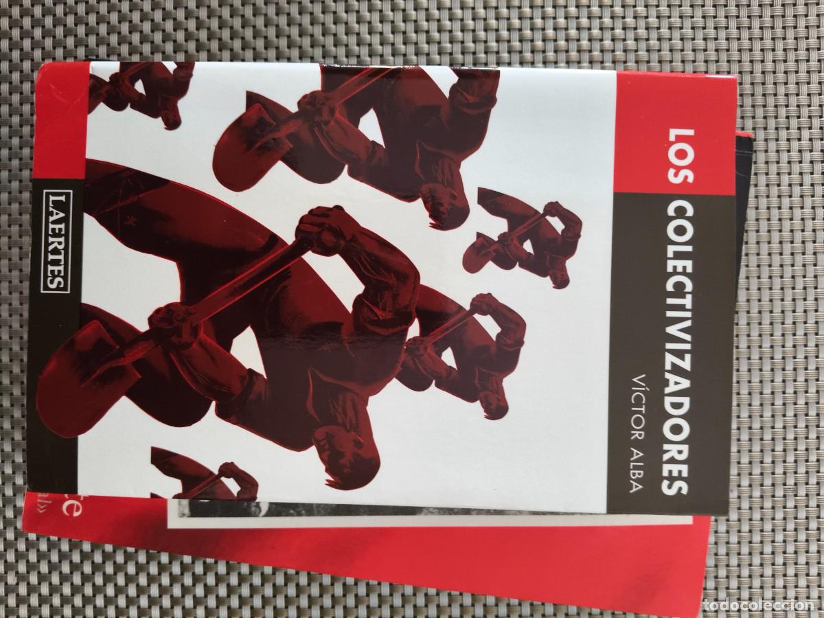 Second hand books: Los colectivizadores &ndash; V&iacute;ctor Alba | Editorial Laertes