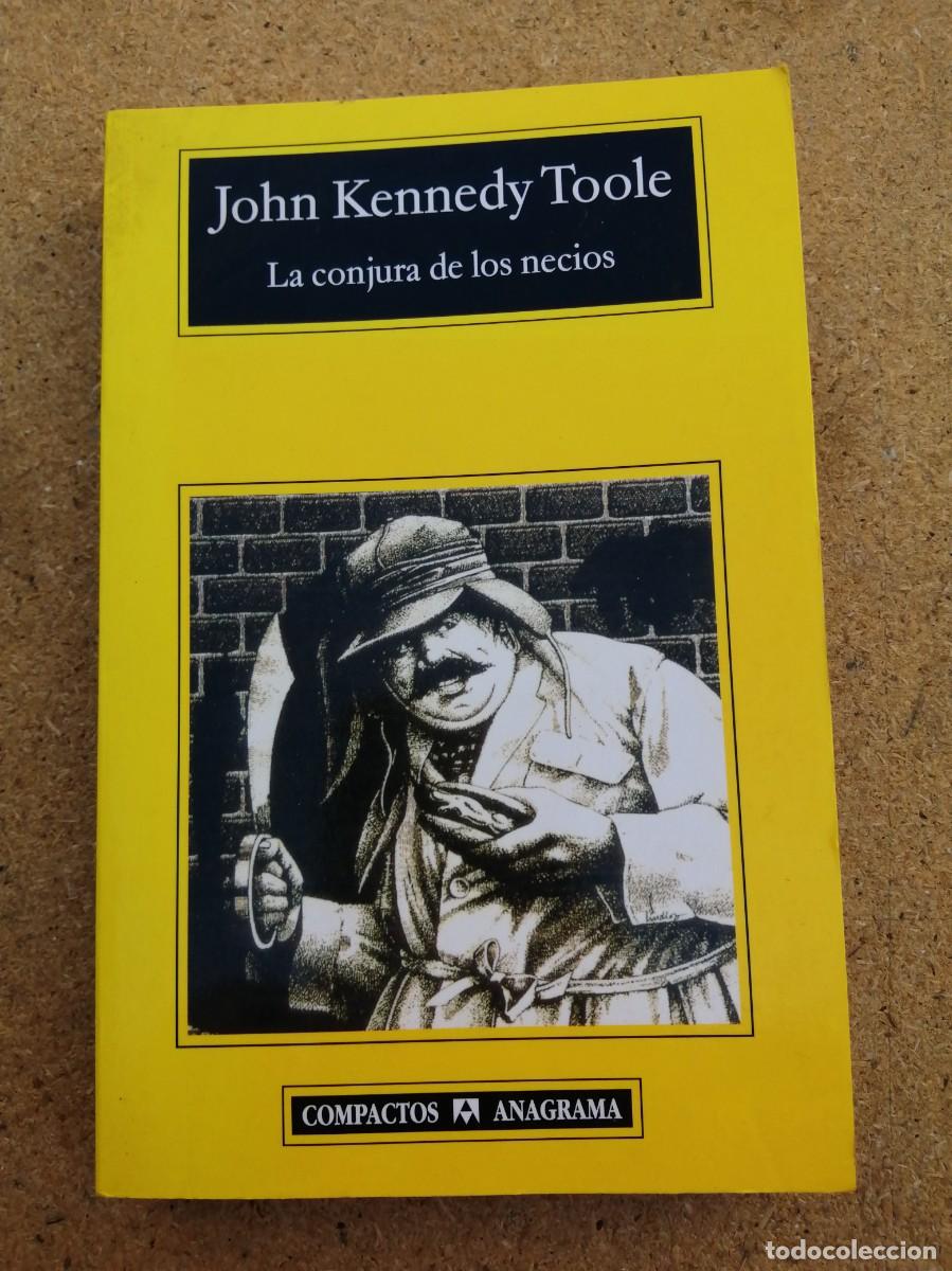 Second hand books: LA CONJURA DE LOS NECIOS (JOHN KENNEDY TOOLE)