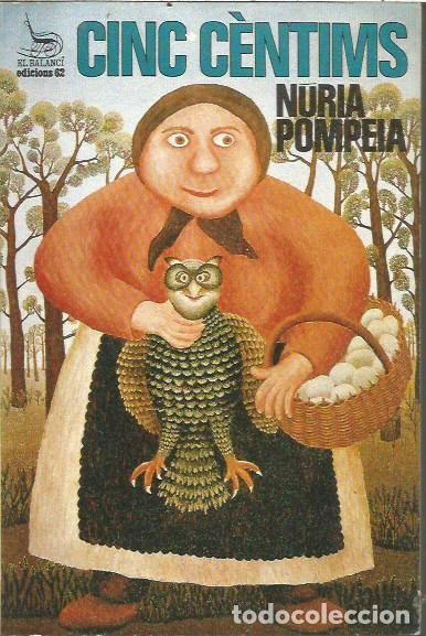 Gebrauchte B&uuml;cher: CINC CENTIMS NURIA POMPEIA EL BALANCI EDICIONS 62 PRIMERA EDICIO 1981