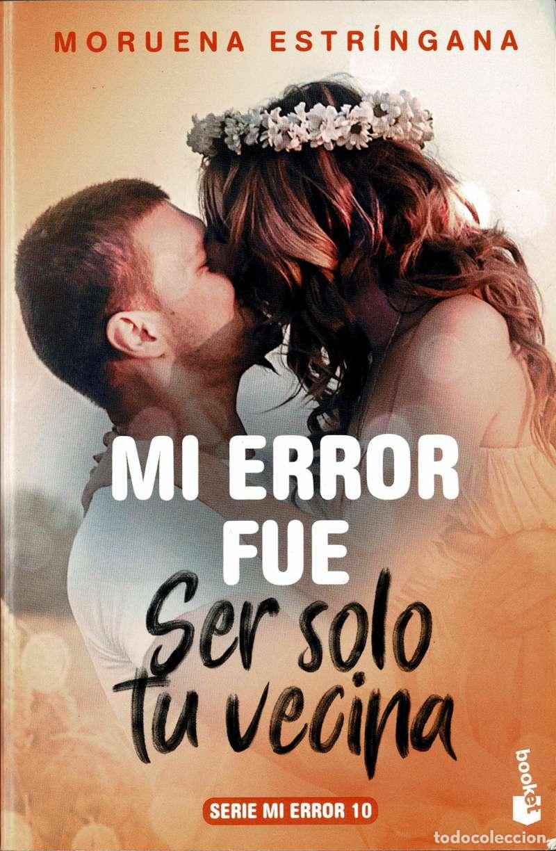 Livros em segunda m&atilde;o: Mi error fue ser solo tu vecina - Moruena Estr&iacute;ngana