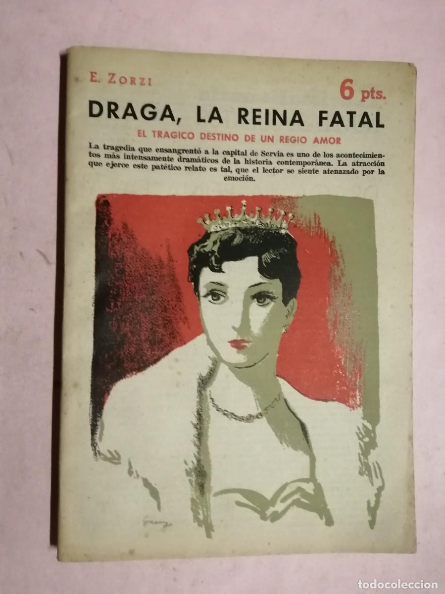 Libros de segunda mano: NOVELAS Y CUENTOS. DRAGA LA REINA FATAL (E. ZORZI)