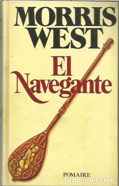 Second hand books: EL NAVEGANTE MORRIS WEST POMAIRE