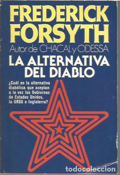 Livres d'occasion: LA ALTERNATIVA DEL DIABLO FREDERICK FORSYTH