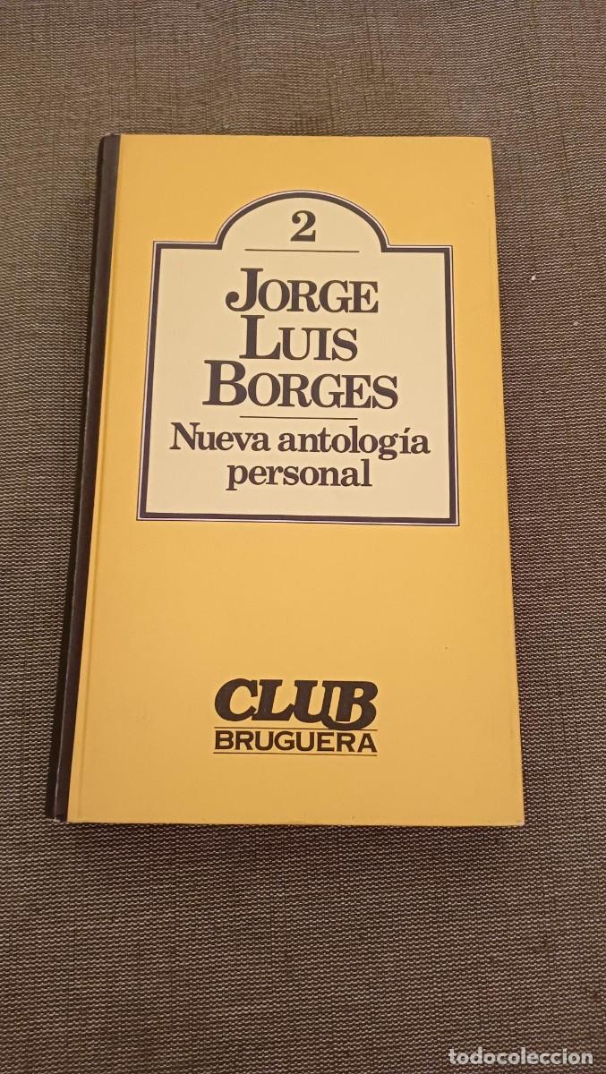Libri di seconda mano: Nueva antolog&iacute;a personal. Jorge Luis Borges. Club Bruguera
