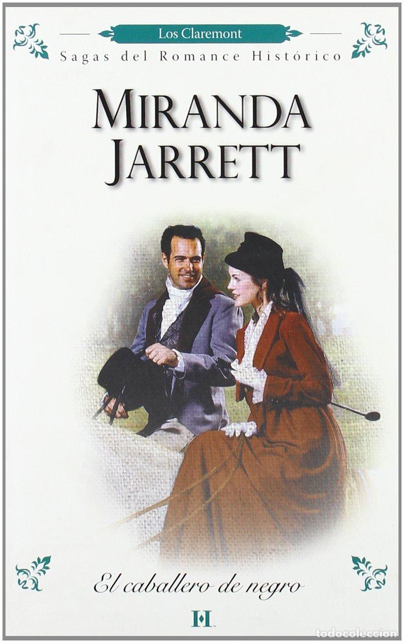 Livres d'occasion: El Caballero de Negro: Los Claremont - Miranda Jarrett - Harlequ&iacute;n Ib&eacute;rica - Sagas del Romance Hist&oacute;