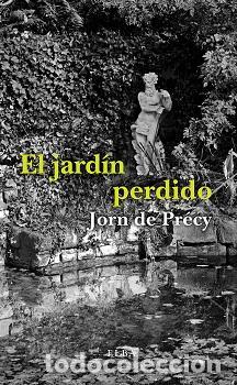 Libri di seconda mano: El jard&iacute;n perdido. - De Pr&eacute;cy, Jorn.