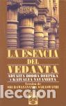 Libri di seconda mano: La esencia del Vedanta. - DEEPIKA, Advaita Bodha.