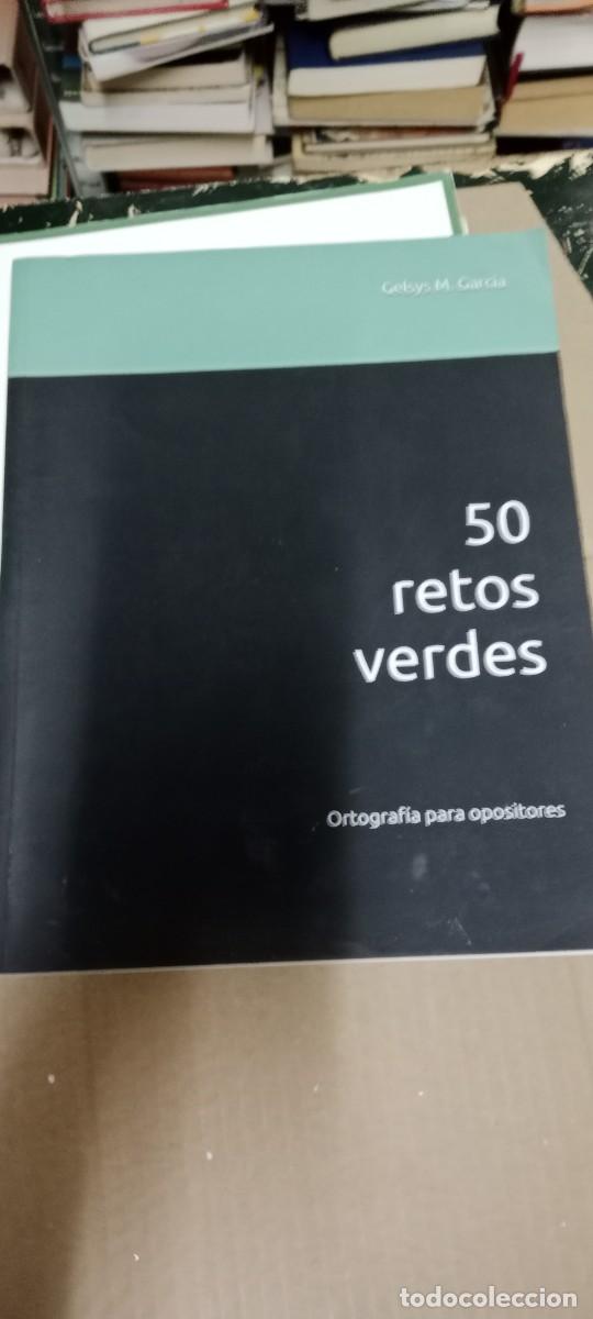 Libros de segunda mano: 50 RETOS VERDES ORTOGRAFIA PARA OPOSITORES GELSYS GARCIA LIBRO CU-2A