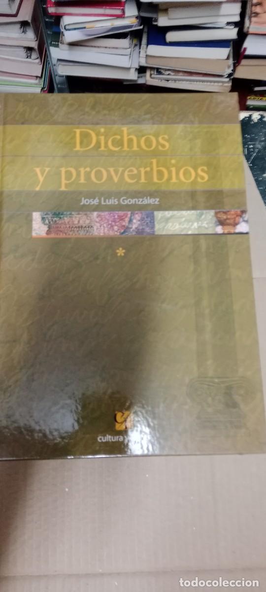 Libros de segunda mano: DICHOS Y PROVERBIOS JOSE LUIS GONZALEZ TOMO I CU-2A