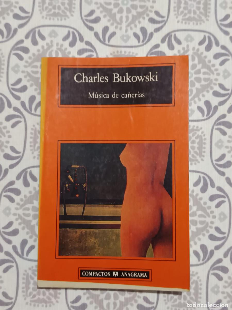 Libros de segunda mano: CHARLES BUKOWSKI MUSICA DE CA&Ntilde;ERIAS