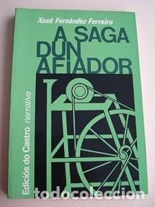 Libros de segunda mano: A Saga Dun Afiador - Xose Fernandez Ferreiro - Edici&oacute;s Do Castro