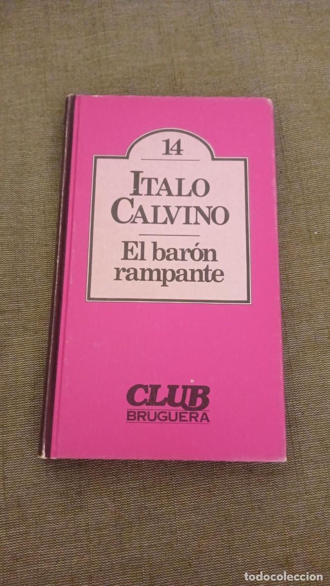Libri di seconda mano: El bar&oacute;n rampante. Italo Calvino. Club Bruguera