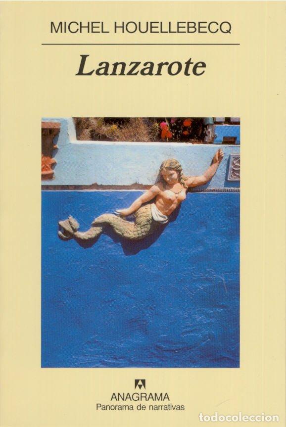 Gebrauchte B&uuml;cher: Lanzarote - Houellebecq Michel - Editorial Anagrama - Panorama de Narrativas, 560