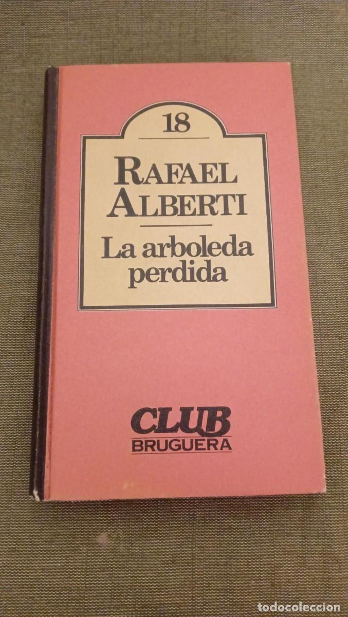 Gebrauchte B&uuml;cher: La arboleda perdida. Rafael Alberti. Club Bruguera