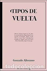 Gebrauchte B&uuml;cher: Tipos de vuelta - Gonzalo Altozano Garc&iacute;a-Figueras