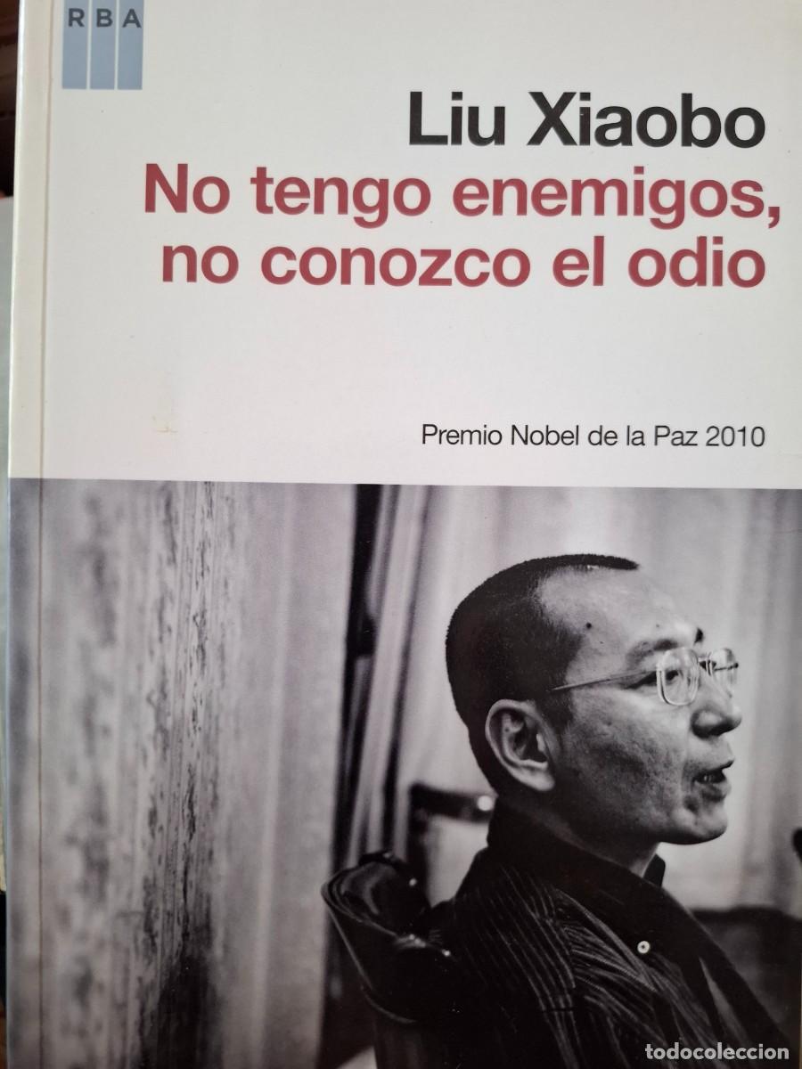 Livros em segunda m&atilde;o: no tengo enemigos, no conozco el odio Liu Xiaobo